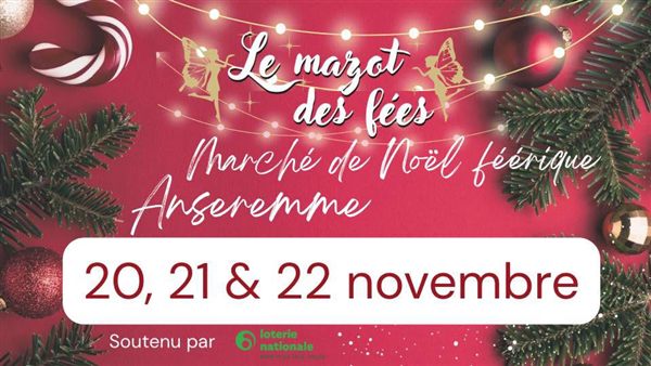 Affiche du marché de Noël féerique « Le Mazot des fées » à Anseremme, les 20, 21 et 22 novembre
